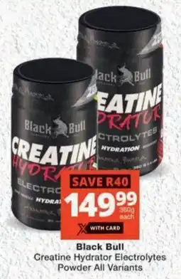 MediRite Black Bull Creatine Hydrator Electrolytes Powder All Variants offer