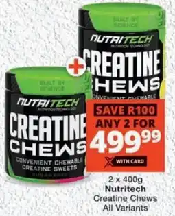 MediRite Nutritech Creatine Chews All Variants offer