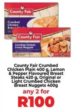 Food Lover's Market County Fair Crumbed Chicken Plain, Lemon & Pepper Flavoured Breast Steaks, Original or Light Crumbed Chicken Breast Nuggets offer