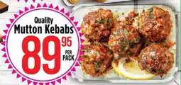 Food Lover's Market Quality Mutton Kebabs offer