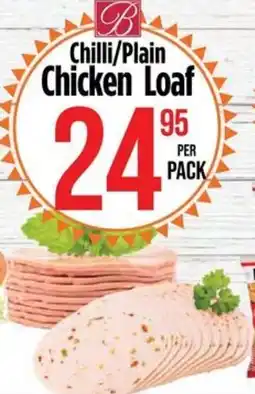 Food Lover's Market Chilli/ Plain Chicken Loaf offer