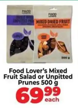 Food Lover's Market Food Lover's Mixed Fruit Salad or Unpitted Prunes offer