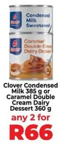 Food Lover's Market Clover Condensed Milk or Caramel Double Cream Dairy Dessert offer