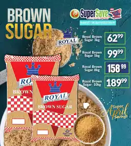 Super Save Royal Brown Sugar offer