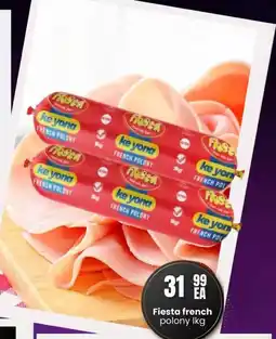 Super Save Fiesta french polony offer
