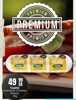 Super Save Taahir Premium Chicken/ Polony offer