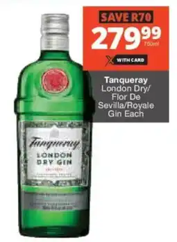 Liquor Shop Tanqueray London Dry/ Flor De Sevilla/ Royale Gin offer