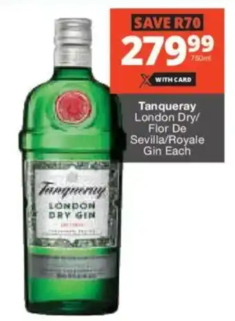 Liquor Shop Tanqueray London Dry/ Flor De Sevilla/ Royale Gin offer