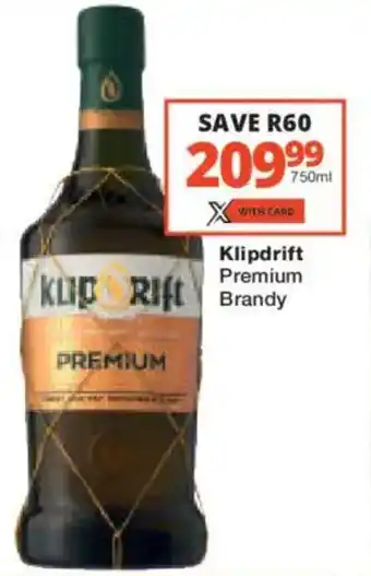 Checkers Liquor Shop Klipdrift Premium Brandy offer
