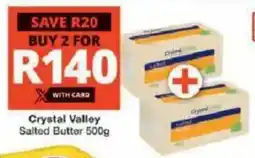 Checkers Hyper Crystal Valley Salted Butter offer