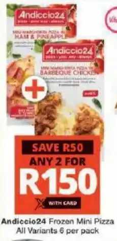 Checkers Hyper Andiccio24 Frozen Mini Pizza All Variants offer