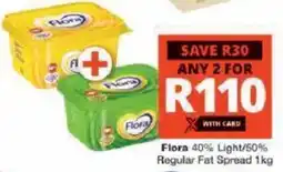 Checkers Hyper Flora 40% Light/ 50% Regular Fat Spread offer