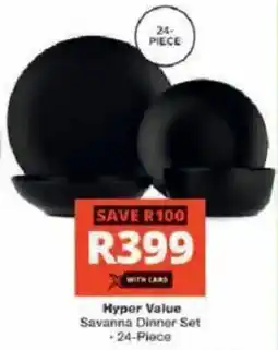 Checkers Hyper Hyper Value Savanna Dinner Set offer
