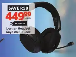 Checkers Lorgar Headset Kaya 360 offer