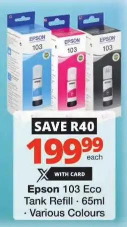 Checkers Epson 103 Eco Tank Refill offer