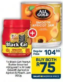 Pick n Pay Black Cat Peanut Butter Assorted and All Gold Smooth Apricot or Apricot & Peach Jam offer