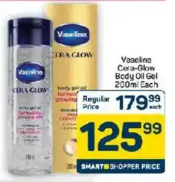 Pick n Pay Vaseline Cera-Glow Body Oil Gel offer