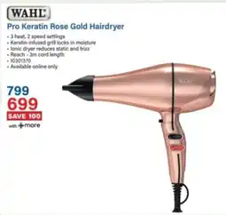 Incredible Connection Wahl Pro Keratin Rose Gold Hairdryer offer