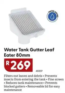 Brights Hardware Water Tank Gutter Leaf Eater offer