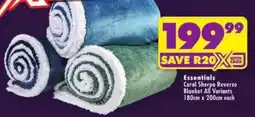 Shoprite Essentials Coral Sherpa Reverse Blanket All Variants offer