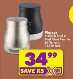 Shoprite Vintage Stainless Steel or Black Glass Canister All Variants offer