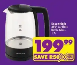 Shoprite Essentials 360 Cordless Kettle Glass offer