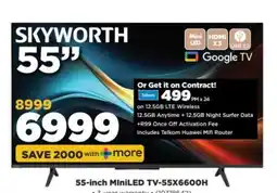 HiFi Corp Skyworth 55-inch MiniLED TV-55X6600H offer