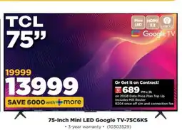 HiFi Corp TCL 75-Inch Mini LED Google TV-75C6KS offer