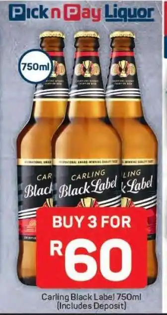 Pick n Pay Hypermarket Carling Black Label 750ml offer