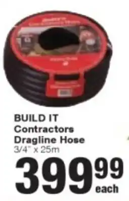 Build It Build it Contractors Dragline Hose offer