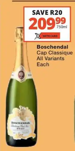 Checkers Boschendal Cap Classique offer