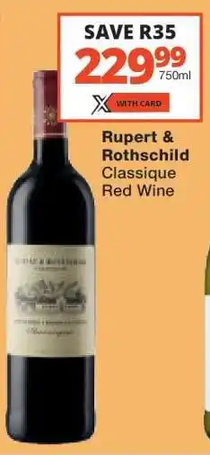 Checkers Rupert & Rothschild Classique Red Wine offer