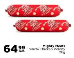Check Star Mighty Meats French/ Chicken Polony offer
