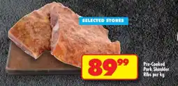 Shoprite PRE-COOKED PORK SHOULDER RIBS per kg offer