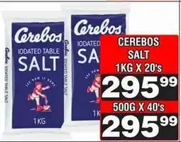 Advance Cash n Carry CEREBOS SALT 1KG X 20's offer