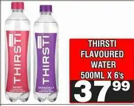 Advance Cash n Carry THIRSTI FLAVOURED WATER 500ML X 6's offer