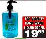 Advance Cash n Carry TOP SOCIETY HAND WASH LIQUID 500ML offer