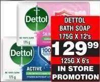 Advance Cash n Carry DETTOL BATH SOAP 175G X 12's offer