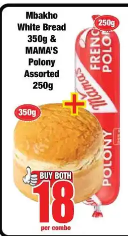 Boxer Mbakho White Bread 350g & MAMA’S Polony Assorted 250g offer