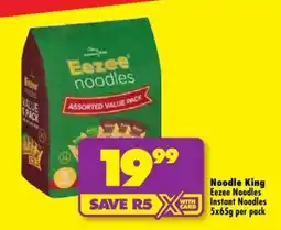 Shoprite Noodle King Eezee Noodles Instant Noodles 5x65g per pack offer
