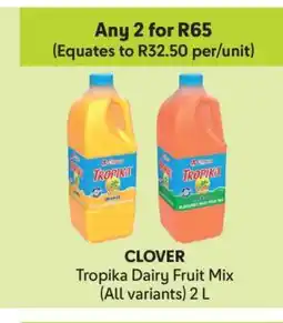 Makro CLOVER Tropika Dairy Fruit Mix (All variants) 2 L offer