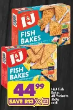 Shoprite I&J Fish Bakes All Variants offer