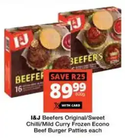 Checkers I&J Beefers Original/ Sweet Chilli/ Mild Curry Frozen Econo Beef Burger Patties offer