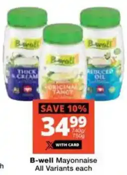 Checkers B-well Mayonnaise All Variants offer