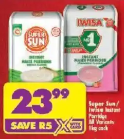 Shoprite Super Sun/ Iwisa Instant Porridge offer