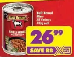 Shoprite Bull Brand Mince All Variants offer
