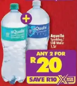 Shoprite Aquellé Sparkling/ Still Water offer