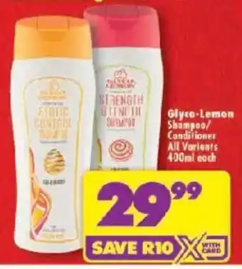 Shoprite Glyco-Lemon Shampoo/ Conditioner All Variants offer
