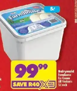 Shoprite Dairymaid Farmhouse Ice Cream All Variants offer