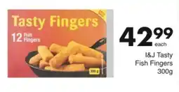 Save I&J Tasty Fish Fingers offer